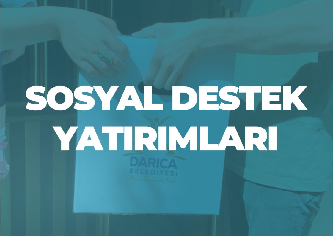 Sosyal Destek Yatırımları